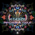 cover: X-noize & Conwerter & Tom C - Psychedelic Tools