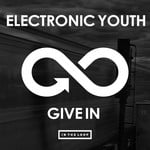 cover: Electronic Youth - Give In