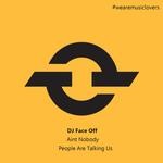 cover: Dj Face Off - Aint Nobody