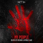 cover: Death By Design & Hyrule War - My People