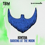 cover: Kentera - Barking At The Moon