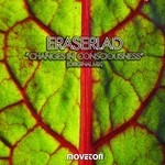 cover: Eraserlad - Changes In Consciousness