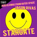 cover: Acid Klowns From Outer Space|Jason Rivas - Stargate