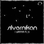 cover: Silver Nikan - I Wanna Fly