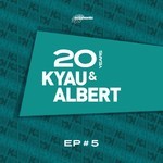 cover: Kyau & Albert - 20 Years EP #5