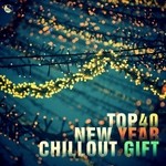 cover: Various - Top 40 New Year Chillout Gift