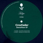 cover: Crosfader - Dancefloor EP