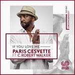 cover: C Robert Walker|Paris Cesvette - If You Love Me