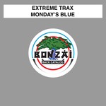 cover: Extreme Trax - Monday's Blue