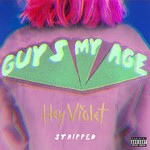 cover: Hey Violet - Guys My Age (Explicit Stripped)