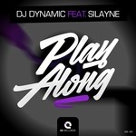 cover: Dj Dynamic - Play Along (feat Silayne)