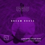 cover: Lloyd B|Stuart Rowe - Dream House