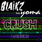 cover: Blaikz|Yoma - Crush (DJ Edition)