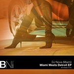 cover: Dj Nova - Miami Meets Detroit EP