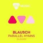 cover: Blausch - Parallel Hymns