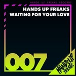 cover: Hands Up Freaks - Waiting For Your Love