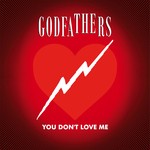 cover: The Godfathers - You Don't Love Me