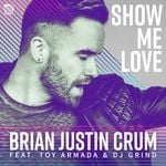 cover: Brian Justin Crum - Show Me Love