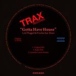 cover: Loass Plugged & Fruckie - Gotta Have House