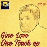 cover: Gino Love - One Touch EP