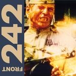 cover: Front 242 - Politics Of Pressure (Remastered)