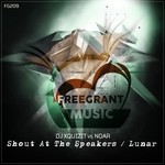 cover: Dj Xquizit|Noar - Shout At The Speakers/Lunar