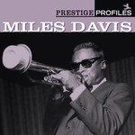 cover: Miles Davis - Prestige Profiles: Miles Davis