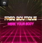 cover: Freq Boutique - Werk Your Body