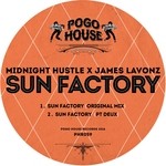 cover: Midnight Hustle X James Lavonz - Sun Factory