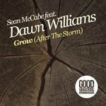 cover: Dawn Williams|Sean Mccabe - Grow (After The Storm)