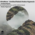 cover: Afromove - Untitled Rebels/Vodoo Hypnosis