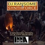 cover: Synthforce & Dj Ransome - Knocked Down/A City In Ruins