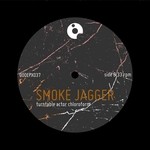 cover: Turntable Actor Chloroform - Smoke Jagger