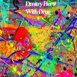 cover: Dmitry Hertz - With Drug