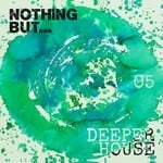 cover: Various - Nothing But... Deeper House Vol 5