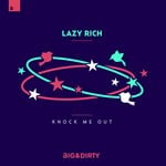 cover: Lazy Rich - Knock Me Out