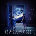 cover: Spirit Architect - Next Destination