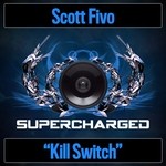 cover: Scott Fivo - Kill Switch