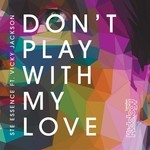 cover: Ste Essence|Vicky Jackson - Don't Play With My Love