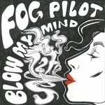 cover: Fog Pilot - Blow My Mind EP