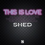 cover: Shed - This Is Love