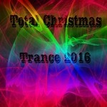 cover: Various - Total Christmas Trance 2016