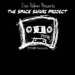 cover: Dan Palmer - Presents The Space Safari Project Vol 1