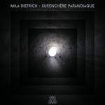 cover: Mila Dietrich - Surenchere Paranoiaque