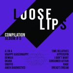 cover: A I W A|Amen Diagnostics|Demuja|Knappy Kaisernappy|Okura|Snuffo - Loose Lips Compilation Album #5