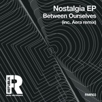 cover: Between Ourselves - Nostalgia EP