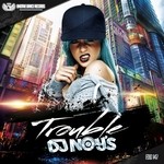 cover: Dj Noy's - Trouble