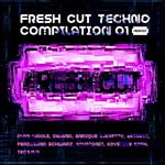 cover: Alan Wools|Delano|Enrique Calvetty|Extrakt|Ferdinand Schwarz|Kryptonit|Krystian Kash|Tec3.n.o - Fresh Cut Techno Compilation 01