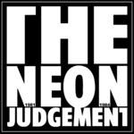 cover: The Neon Judgement - 1981-1984