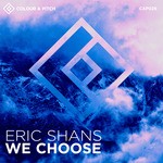 cover: Eric Shans - We Choose